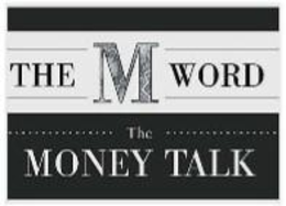 THE M WORD THE MONEY TALK