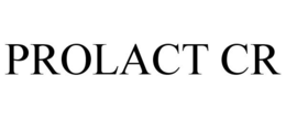 PROLACT CR