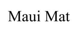 MAUI MAT