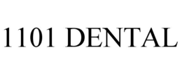 1101 DENTAL