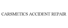 CARSMETICS ACCIDENT REPAIR