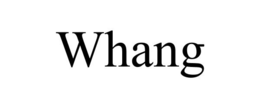 WHANG
