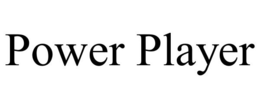 POWER PLAYER