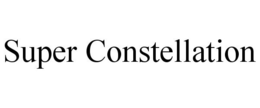 SUPER CONSTELLATION