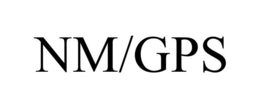 NM/GPS