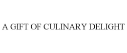 A GIFT OF CULINARY DELIGHT