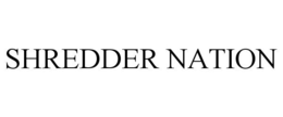SHREDDER NATION