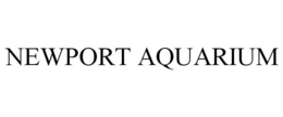 NEWPORT AQUARIUM