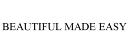 BEAUTIFUL MADE EASY