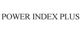 POWER INDEX PLUS