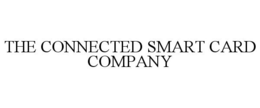 THE CONNECTED SMART CARD COMPANY