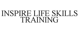 INSPIRE LIFE SKILLS TRAINING