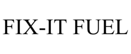 FIX-IT FUEL