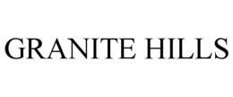 GRANITE HILLS