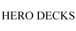 HERO DECKS