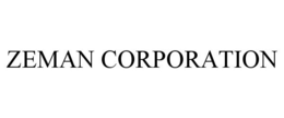 ZEMAN CORPORATION
