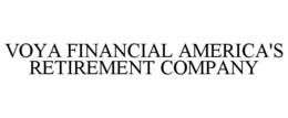 VOYA FINANCIAL AMERICA'S RETIREMENT COMPANY