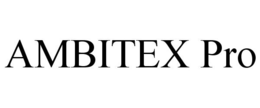 AMBITEX PRO
