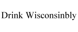 DRINK WISCONSINBLY