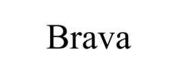 BRAVA
