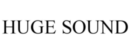 HUGE SOUND