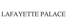 LAFAYETTE PALACE