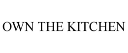 OWN THE KITCHEN