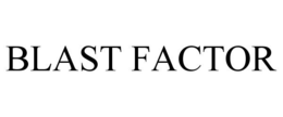 BLAST FACTOR