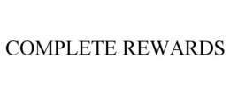 COMPLETE REWARDS