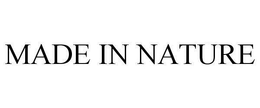 MADE IN NATURE