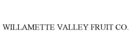 WILLAMETTE VALLEY FRUIT CO.