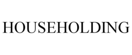 HOUSEHOLDING
