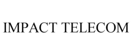 IMPACT TELECOM