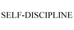 SELF-DISCIPLINE