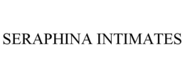 SERAPHINA INTIMATES