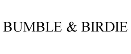 BUMBLE & BIRDIE