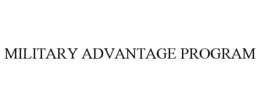 MILITARY ADVANTAGE PROGRAM