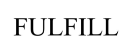 FULFILL