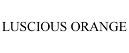 LUSCIOUS ORANGE