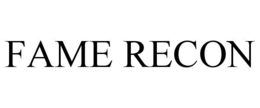 FAME RECON
