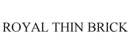 ROYAL THIN BRICK