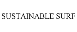 SUSTAINABLE SURF