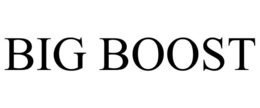 BIG BOOST