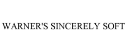 WARNER'S SINCERELY SOFT