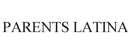 PARENTS LATINA