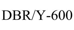 DBR/Y-600
