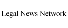 LEGAL NEWS NETWORK