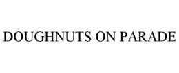 DOUGHNUTS ON PARADE