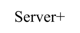 SERVER+