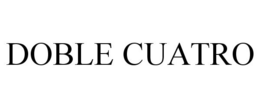 DOBLE CUATRO